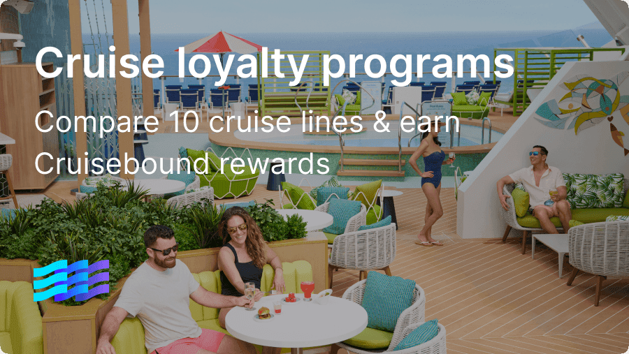 Cruise loyalty programs in 2025: Compare 10 cruise lines & stack rewards with Cruisebound Cash
