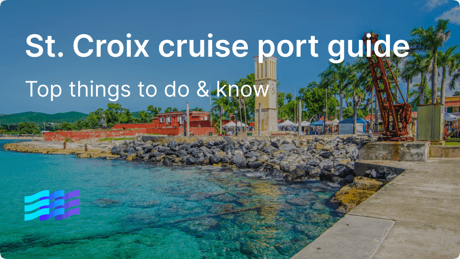 St. Croix cruise port guide: Top things to do & know | Cruisebound